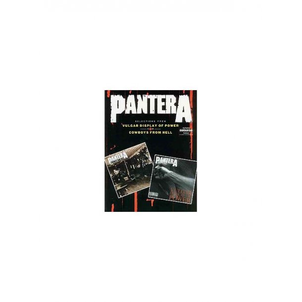 Pantera: Selections From Vulgar Display Of Power And Cowboys From Hell