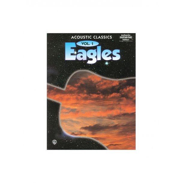 Eagles Acoustic Classics Volume1