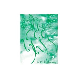 Rick Mooney: Double Stops For Cello