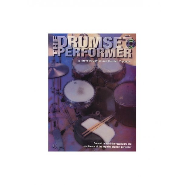 The Drumset Performer Volume One
