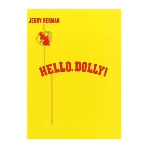 Jerry Herman: Hello, Dolly!
