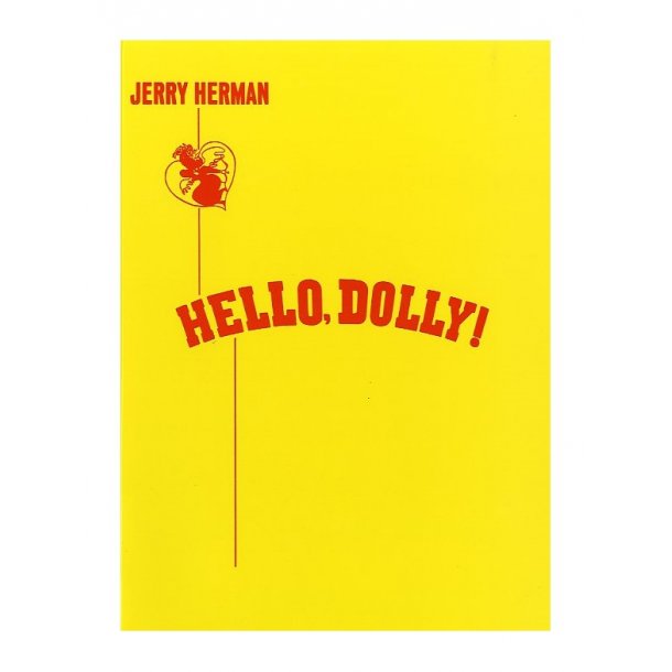 Jerry Herman: Hello, Dolly!