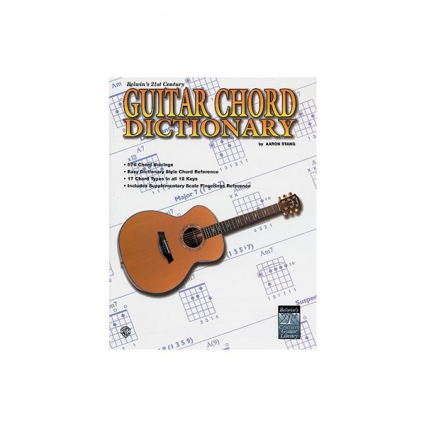 Aaron Stang: Belwin's 21st Century Guitar Chord Dictionary