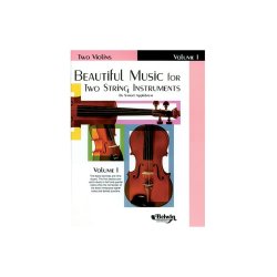 Beautiful Music For Two String Instruments Volume 1: Two Violins