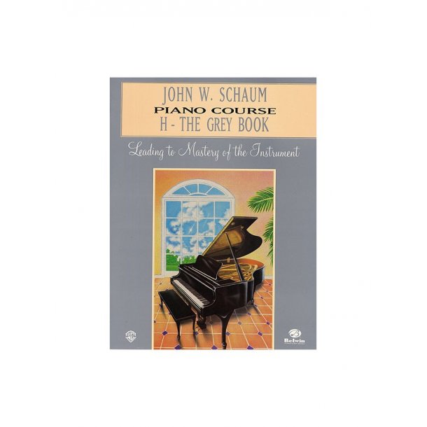 John W. Schaum Piano Course: H - The Grey Book