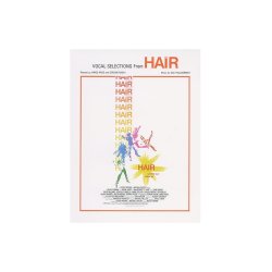 Galt MacDermot: Hair - Vocal Selections