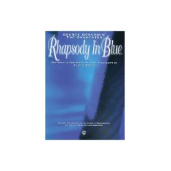 George Gershwin: The Annotated Rhapsody In Blue