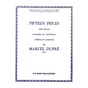 Marcel Dupre: 15 Pieces For Organ (Vepres Du Commun) Op.18