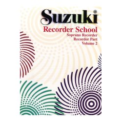 Suzuki Recorder School: Soprano Recorder Part - Volume Two