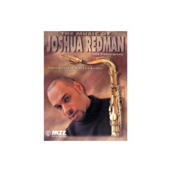The Music Of Joshua Redman (Solo Transcriptions)