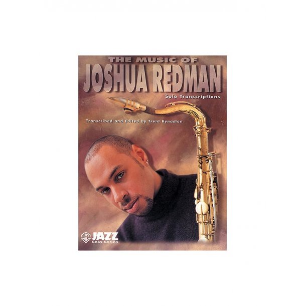 The Music Of Joshua Redman (Solo Transcriptions)