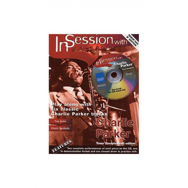 In Session With Charlie Parker (Tenor Sax)