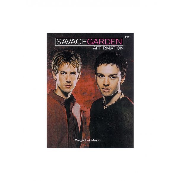 Savage Garden: Affirmation (PVG)