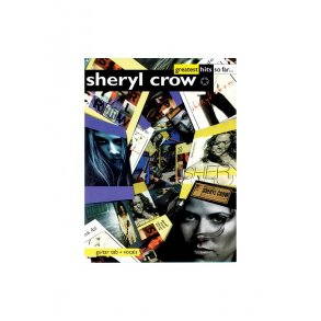 Sheryl Crow: Greatest Hits So Far.....