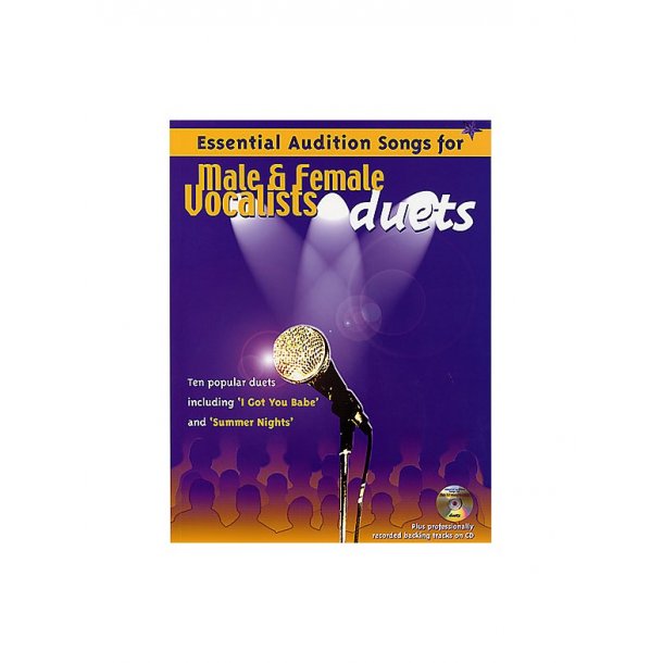Essential Audition Songs For Male And Female Vocalists: Duets