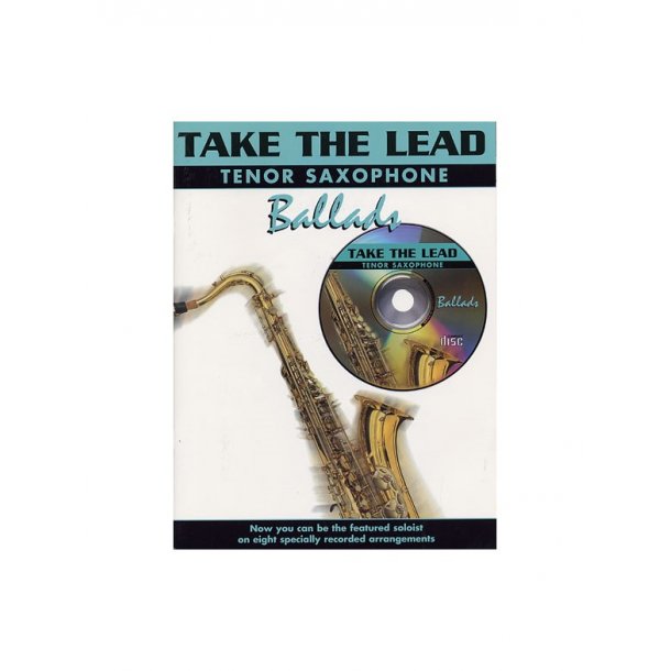 Take The Lead: Ballads (Tenor Saxophone)