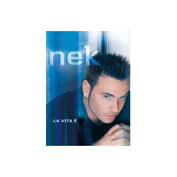 Nek: La Vita E