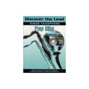 Discover The Lead: Pop Hits For Tenor Saxophone