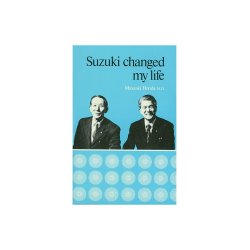 Suzuki Changed My Life
