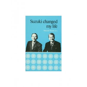 Suzuki Changed My Life