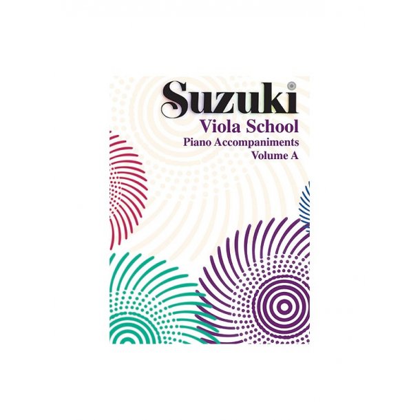 Suzuki Viola School: Piano Accompaniments: Volume A