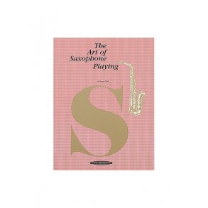 The Art Of Saxophone Playing