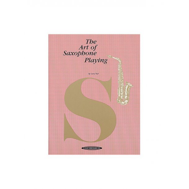 The Art Of Saxophone Playing