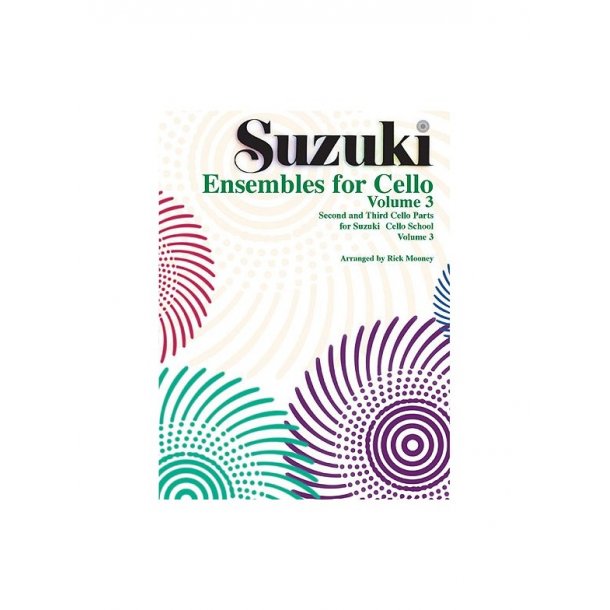Suzuki Ensembles For Cello: Volume 3