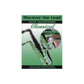 Discover The Lead: Classical For Alto Saxophone