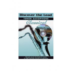 Discover The Lead Tenor Saxophone Classical Book/Cd