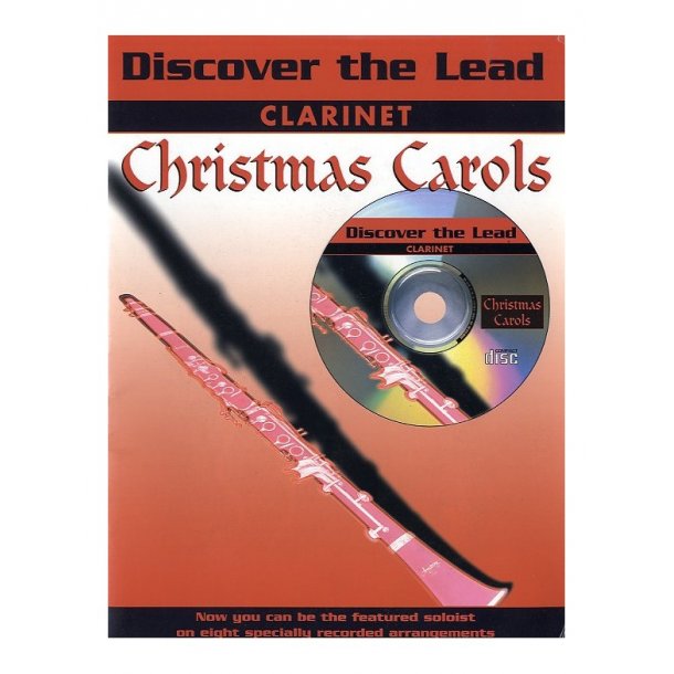 Discover The Lead: Christmas Carols Clarinet