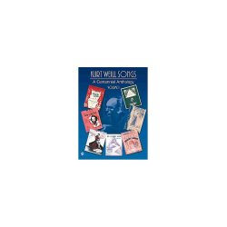 Kurt Weill: A Centennial Anthology Volume 1