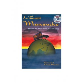 L'Esprit Manouche: Périple Au Pays De La Guitare Jazz