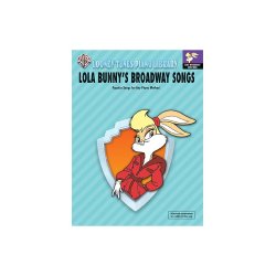Looney Tunes: Lola Bunny's Broadway Songs Pno