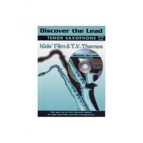 Discover The Lead: Kids' Film And T.V. Themes For Tenor Saxophone