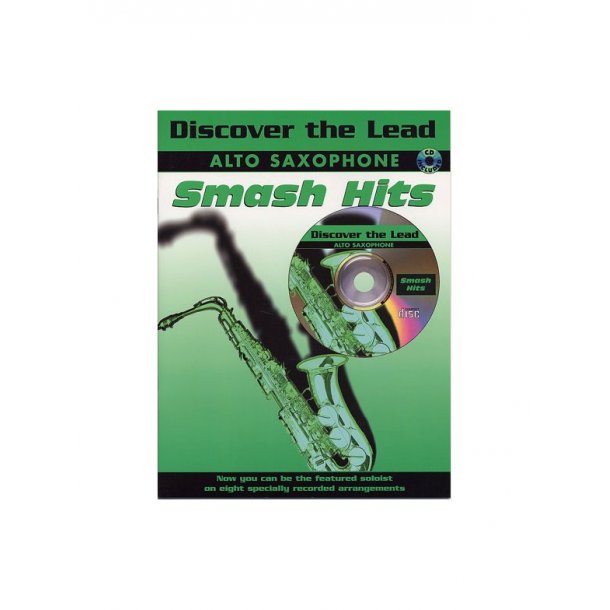 Discover The Lead: Smash Hits For Alto Saxophone