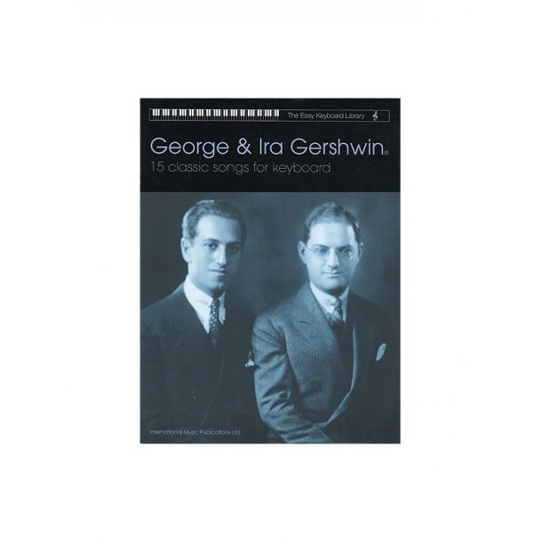 The Easy Keyboard Library: George And Ira Gershwin