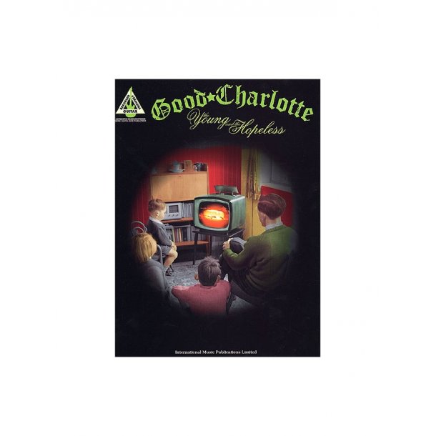 Good Charlotte: The Young And The Hopeless