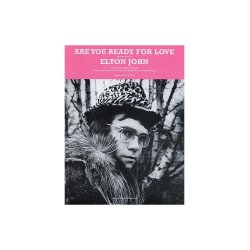 Elton John: Are You Ready For Love