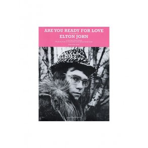 Elton John: Are You Ready For Love