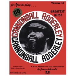 Jamey Aebersold: For You To Play... Cannonball Adderly - Greatest Hits!