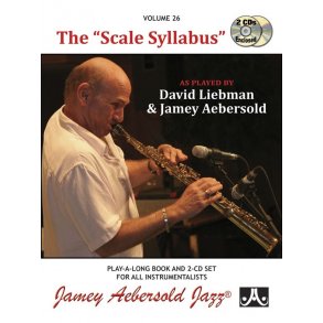 David Liebman And Jamey Aebersold: Volume 26, The Scale Syllabus