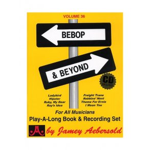 Jamey Aebersold Jazz Play Along: Volume 36 - Bebop and Beyond