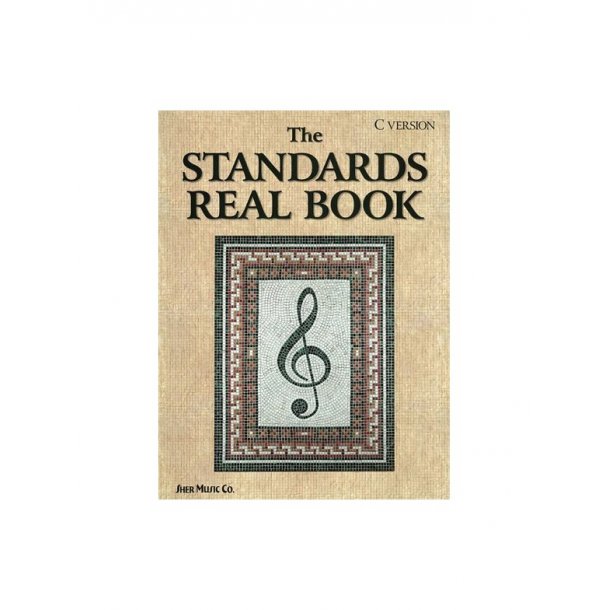 The Standards Real Book: C Edition