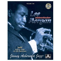 Jamey Aebersold Jazz Play Along: Volume 106 - Lee Morgan