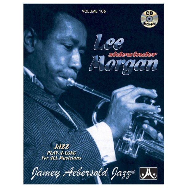 Jamey Aebersold Jazz Play Along: Volume 106 - Lee Morgan