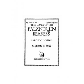 Shaw, M The Song Of The Palanquin Bearers High Voice/Piano
