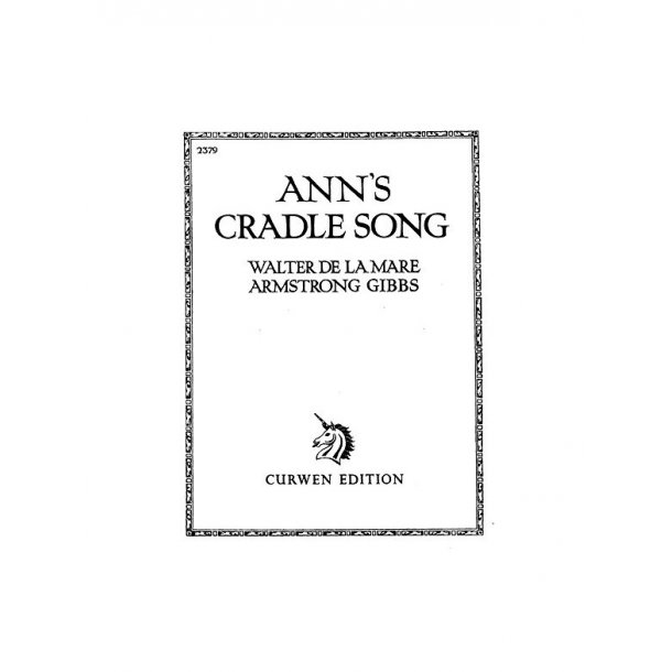 Cecil Armstrong Gibbs: Ann's Cradle Song (Voice/Piano)
