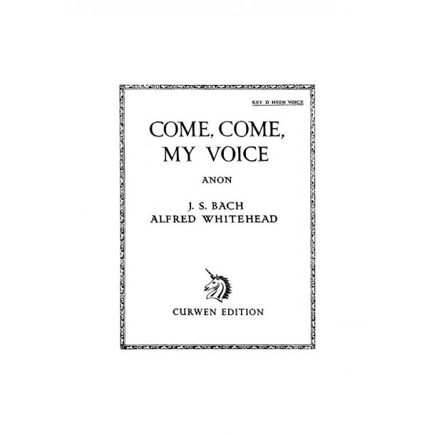 Whitehead, A Come, Come My Voice High Voice(D)/Piano