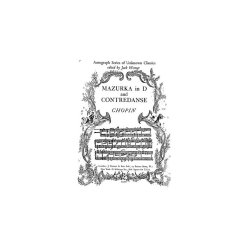 Chopin, F Mazurka In D And Contredanse Piano